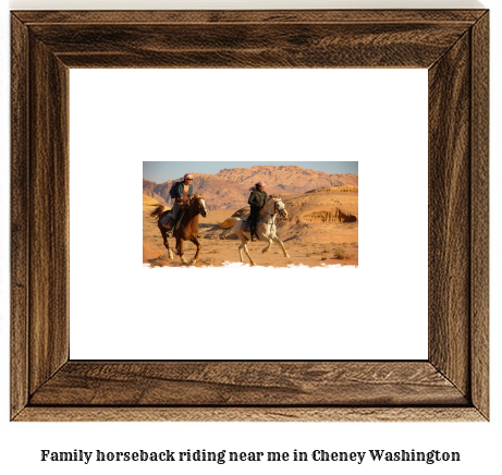 family horseback riding near me in Cheney, Washington